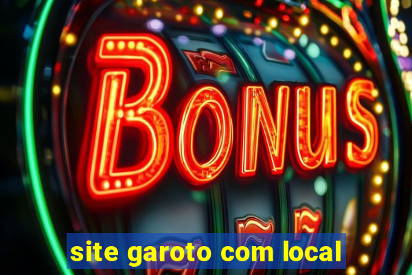 site garoto com local